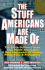 The Stuff Americans Are Made of: the Seven Cultural Forces That Define Americans--and How Your Business Can Profit From Them