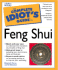 The Complete Idiot's Guide to Feng Shui (the Complete Idiot's Guide)