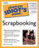 The Complete Idiot's Guide to Scrapbooking