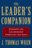 The Leaders Companion: Insights on Leadership Through the Ages