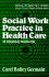 Social Work Practice in Health Care