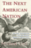 The Next American Nation: the New Nationalism and the Fourth American Revolution
