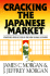 Cracking the Japanese Market: Strategies for Success in the New Global Economy