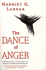 The Dance of Anger a Woman's Guide to Changing the Patterns of Intimate Relationships
