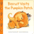 Biscuit Visits the Pumpkin Patch: A Fall and Halloween Book for Kids