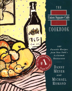 union square cafe cookbook 160 favorite recipes from new yorks acclaimed re