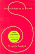 substance of style how the rise of aesthetic value is remaking commerce cul
