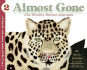 Almost Gone: the World's Rarest Animals (Let's-Read-and-Find-Out Science 2)