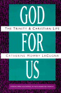 god for us the trinity and christian life
