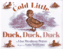 Cold Little Duck, Duck, Duck Board Book