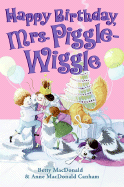 happy birthday mrs piggle wiggle