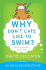 Why Don't Cats Like to Swim? : an Imponderables Book (Imponderables Books)