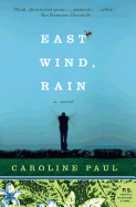 east wind rain a novel