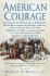 American Courage: Remarkable True Stories Exhibiting the Bravery That Has Made Our Country Great