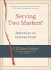 Serving Two Masters? : Reflections on God and Profit