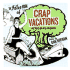 Crap Vacations: 50 Tales of Hell on Earth
