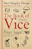 The Book of Vice: Very Naughty Things (and How to Do Them)