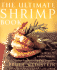 The Ultimate Shrimp Book: More Than 650 Recipes for Everyone's Favorite Seafood Prepared in Every Way Imaginable