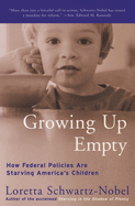 growing up empty how federal policies are starving americas children