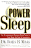 Power Sleep: the Revolutionary Program That Prepares Your Mind for Peak Performance