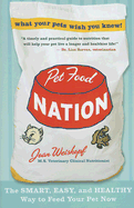 pet food nation the smart easy and healthy way to feed your pet now
