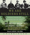 We Are Soldiers Still Cd: a Journey Back to the Battlefields of Vietnam