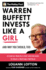 Warren Buffett Invests Like a Girl: and Why You Should, Too (Motley Fool)