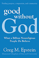 good without god what a billion nonreligious people do believe