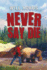 Never Say Die Format: Hardcover