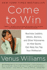 Come to Win