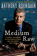medium raw a bloody valentine to the world of food and the people who cook