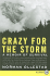 Crazy for the Storm Lp