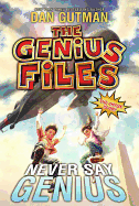 genius files 2 never say genius