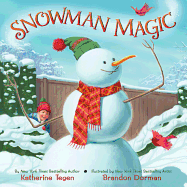 snowman magic a winter and holiday book for kids