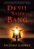 Devil Said Bang: a Sandman Slim Novel