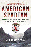 american spartan the promise the mission and the betrayal of special forces