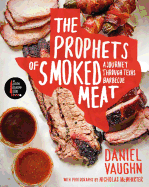 prophets of smoked meat a journey through texas barbecue