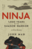 Ninja: 1, 000 Years of the Shadow Warrior