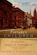 fortunes children the fall of the house of vanderbilt