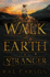 Walk on Earth a Stranger (Gold Seer Trilogy, 1)