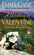 wedding in valentine a valentine valley novella
