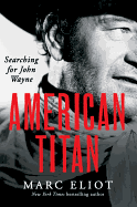 American Titan: Searching for John Wayne #3