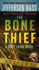 The Bone Thief: a Body Farm Novel