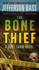 The Bone Thief: a Body Farm Novel (Body Farm Novel, 5)