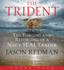 The Trident Cd: the Forging and Reforging of a Navy Seal Leader