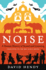 Noise: a Human History of Sound and Listening