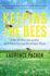Keeping the Bees: Why All Bees Are at Risk and What We Can Do to Save Them