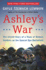 Ashley's War: the Untold Story of a Team of Women Soldiers on the Special Ops Battlefield