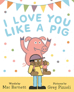 I Love You Like a Pig