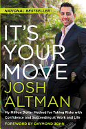 its your move my million dollar method for taking risks with confidence and